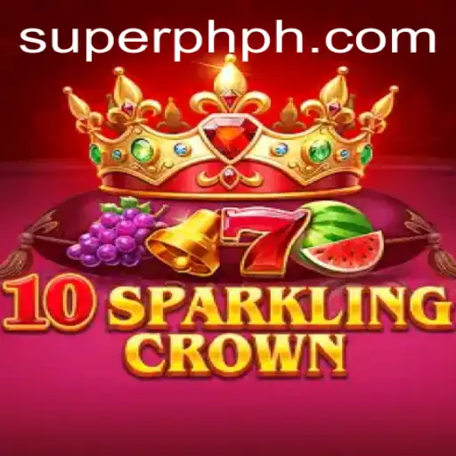 Unveiling 10SparklingCrown: The Future of Gaming with SUPER PH