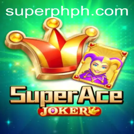 Unleashing the Thrill with SuperAceJoker: A Comprehensive Guide